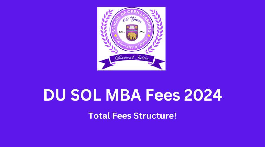 DU SOL MBA Fees Structure 2024 | sol.du.ac.in